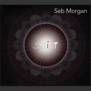 Seb Morgan - SHiFT - EP